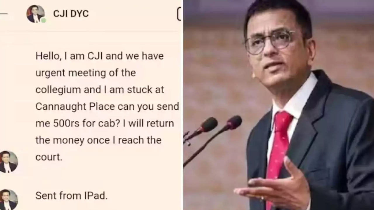 CJI | ‘నేను సీజేఐని.. క్యాబ్ ఛార్జీ రూ.500 పంపగలరా’.. చీఫ్ జస్టిస్ పేరుతో సైబర్ మోసానికి కుట్ర..! CJI | ‘నేను సీజేఐని.. క్యాబ్ ఛార్జీ రూ.500 పంపగలరా’.. చీఫ్ జస్టిస్ పేరుతో సైబర్ మోసానికి కుట్ర..!