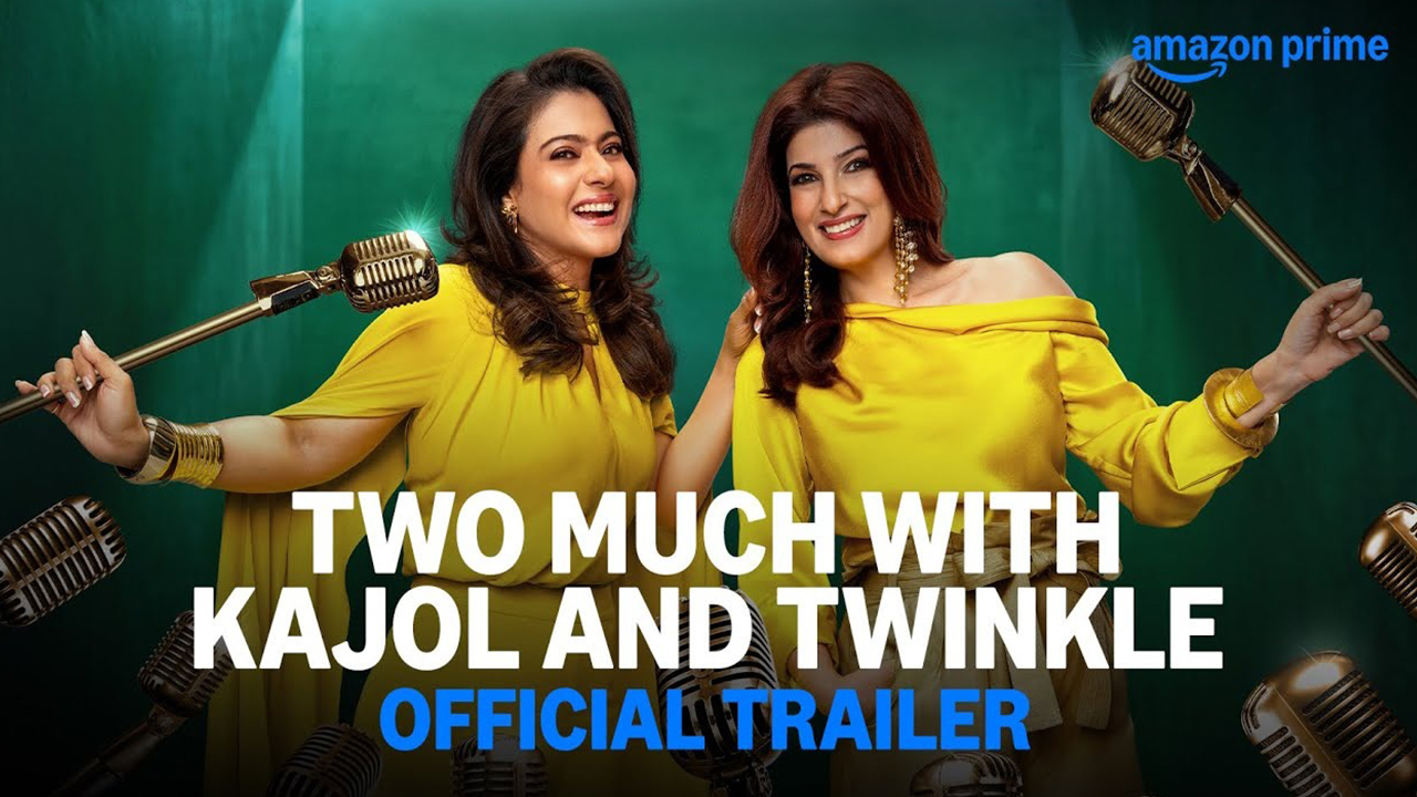 Two Much With Kajol And Twinkle: అందాల భామలు కాజోల్, ట్వింకిల్ ఖన్నా హోస్టులుగా టాక్ షో